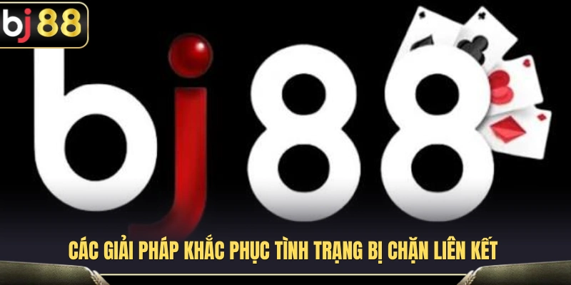Cách xử lý khi không thể truy cập BJ 88 