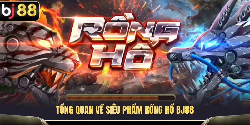 Rồng Hổ BJ88 – Ván Nhanh, Luật Gọn, Dễ Theo Dõi 2 Những đặc điểm nổi bật của trò chơi Rồng Hổ BJ88