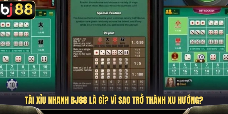Tìm hiểu tài xỉu nhanh BJ88 
