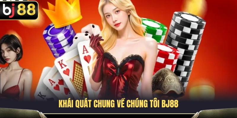 Về Chúng Tôi BJ88 1 Tìm hiểu những thông tin cơ bản về chúng tôi BJ88